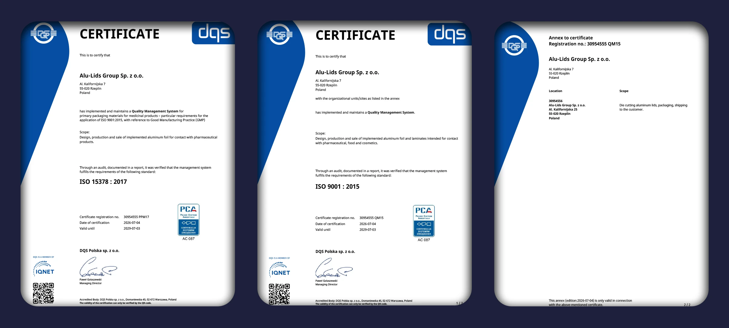 DQS certificates awarded to Alu-Lids Group. They verify the implementation of ISO 9001:2015 and iso 15378
